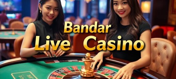 Bandar Live Casino Resmi: Nikmati Pengalaman Taruhan Premium